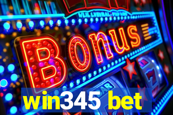 win345 bet